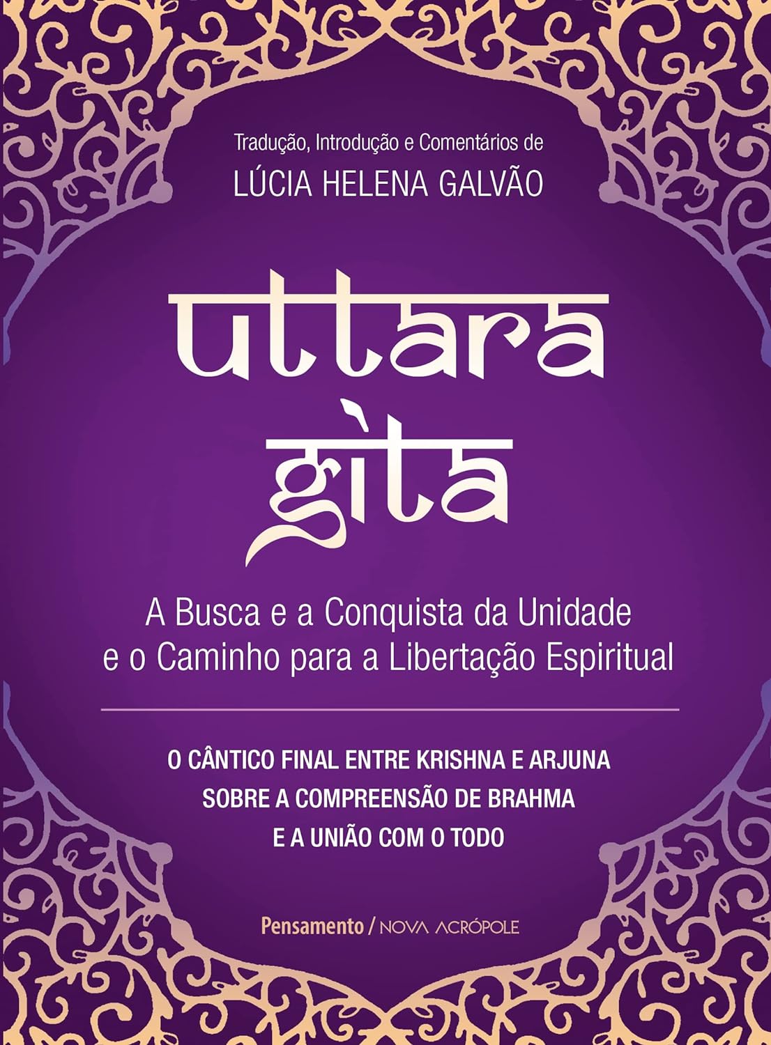 Uttara Gita: a Busca e a Conquista da Unidade e o Caminho Para a Libertação Espiritual thumbnail