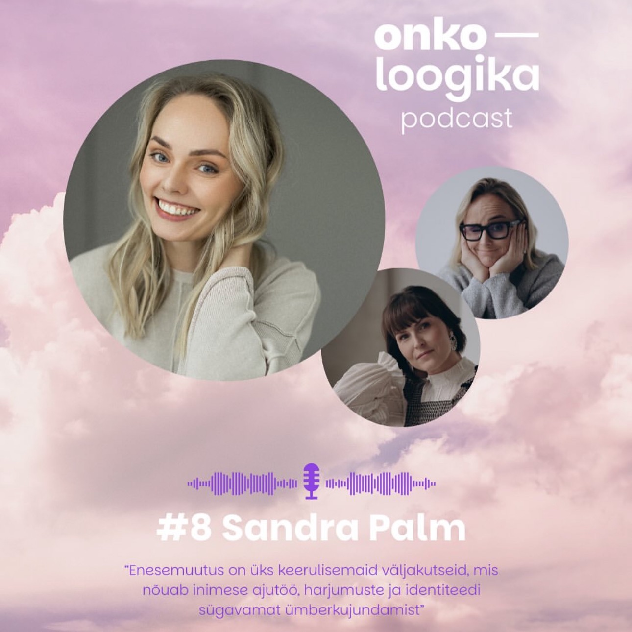 🎧 KUULA - "Suur hulk inimese energiat läheb ebamugavuse vältimiseks." Coach Sandra Palm põhjustest, miks on elumuutusi raske teha / podcast "Onkoloogika, ood elusale elule!"  thumbnail