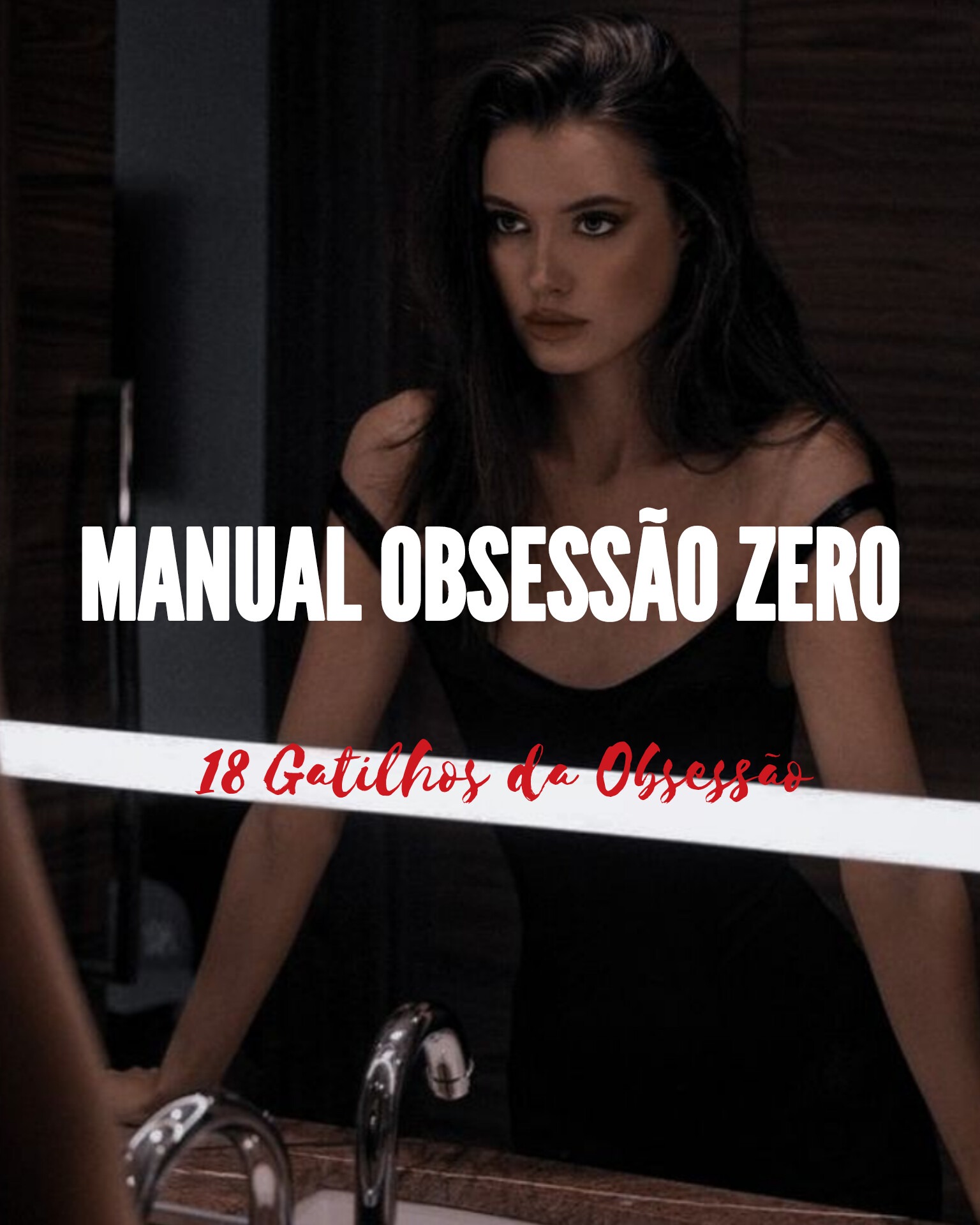 Livro Digital: Manual Obsessão Zero - 18 Gatilhos da Obsessão | Aprenda a ter o Controle das Suas Emoções e se Torne uma Mulher de Alto Valor! thumbnail