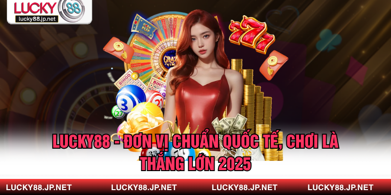 LUCKY88 AUI | Link Vào LUCKY 88 | Cá Độ Thể Thao, Casino thumbnail