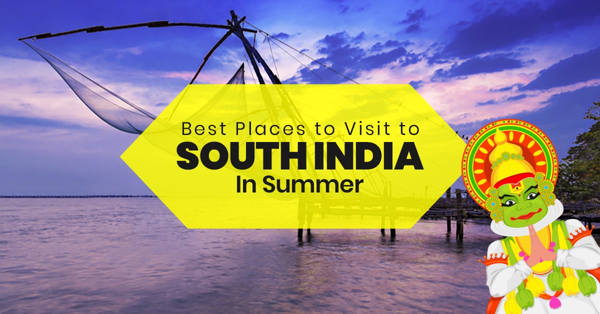 Top 19 Tourist Places to visit in South India During Summer - Surffares thumbnail