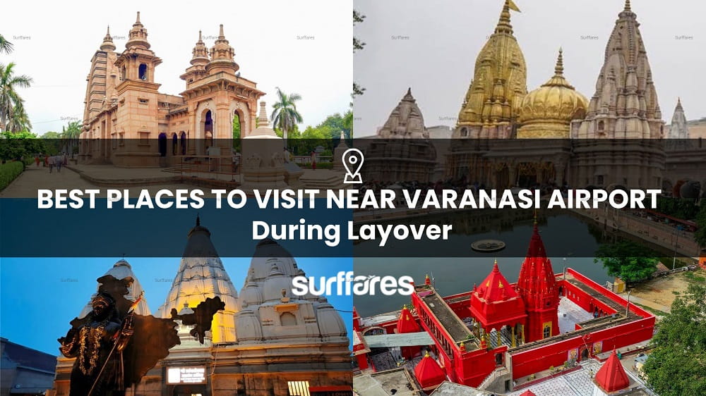 Places to Visit Near Varanasi Airport During Layover thumbnail