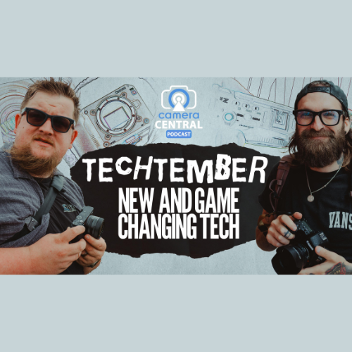 Camera Central Podcast - Techtember thumbnail