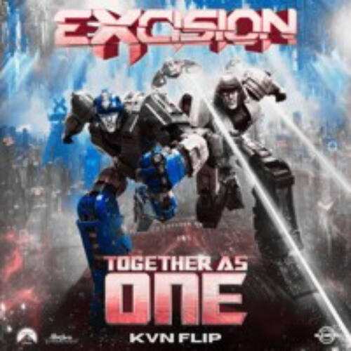 STREAM // EXCISION - TOGETHER AS ONE (KVN FLIP) [FREE DL] thumbnail