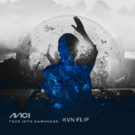 STREAM // AVICII - FADE INTO DARKNESS (KVN FLIP) thumbnail