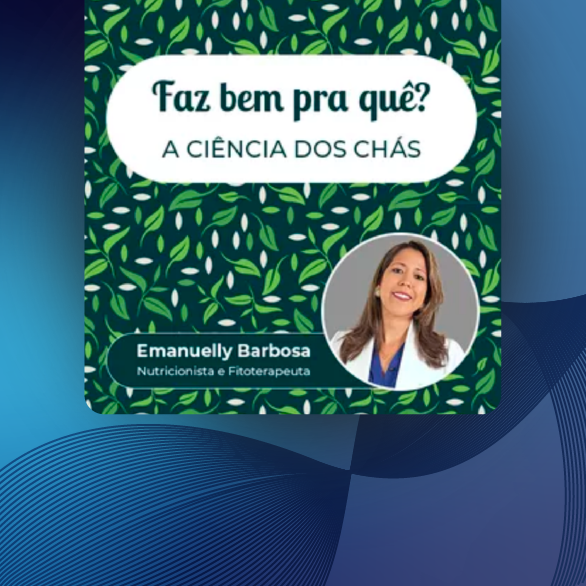 Curso FAZ BEM PRA QUÊ? A CIÊNCIA DOS CHÁS thumbnail