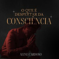 Ebook: O que é o Despertar da Consciência  thumbnail