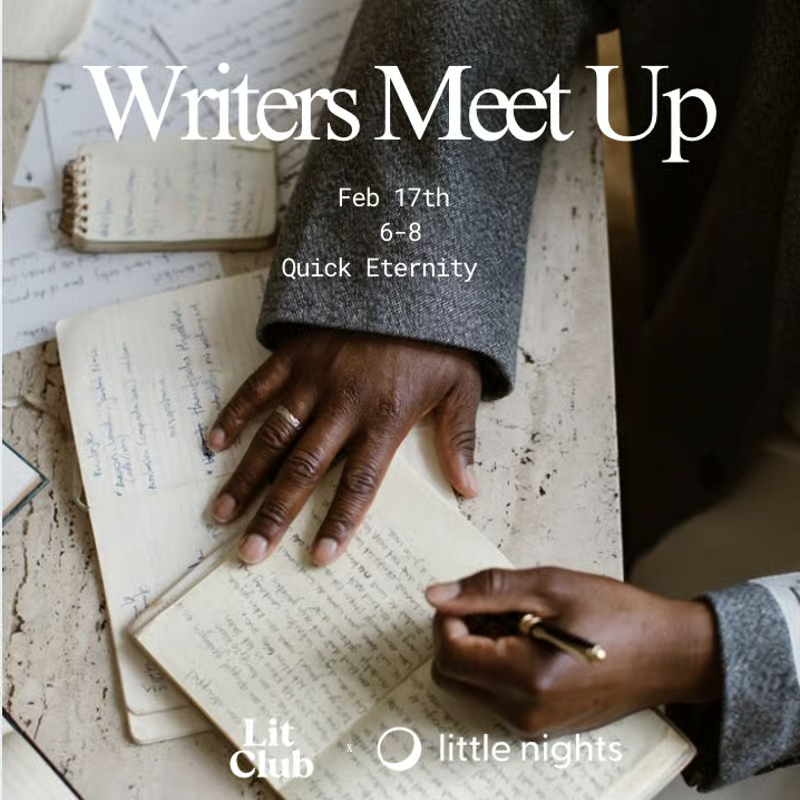 Writers Meet Up @ Quick Eternity (FiDi) 2/17 thumbnail