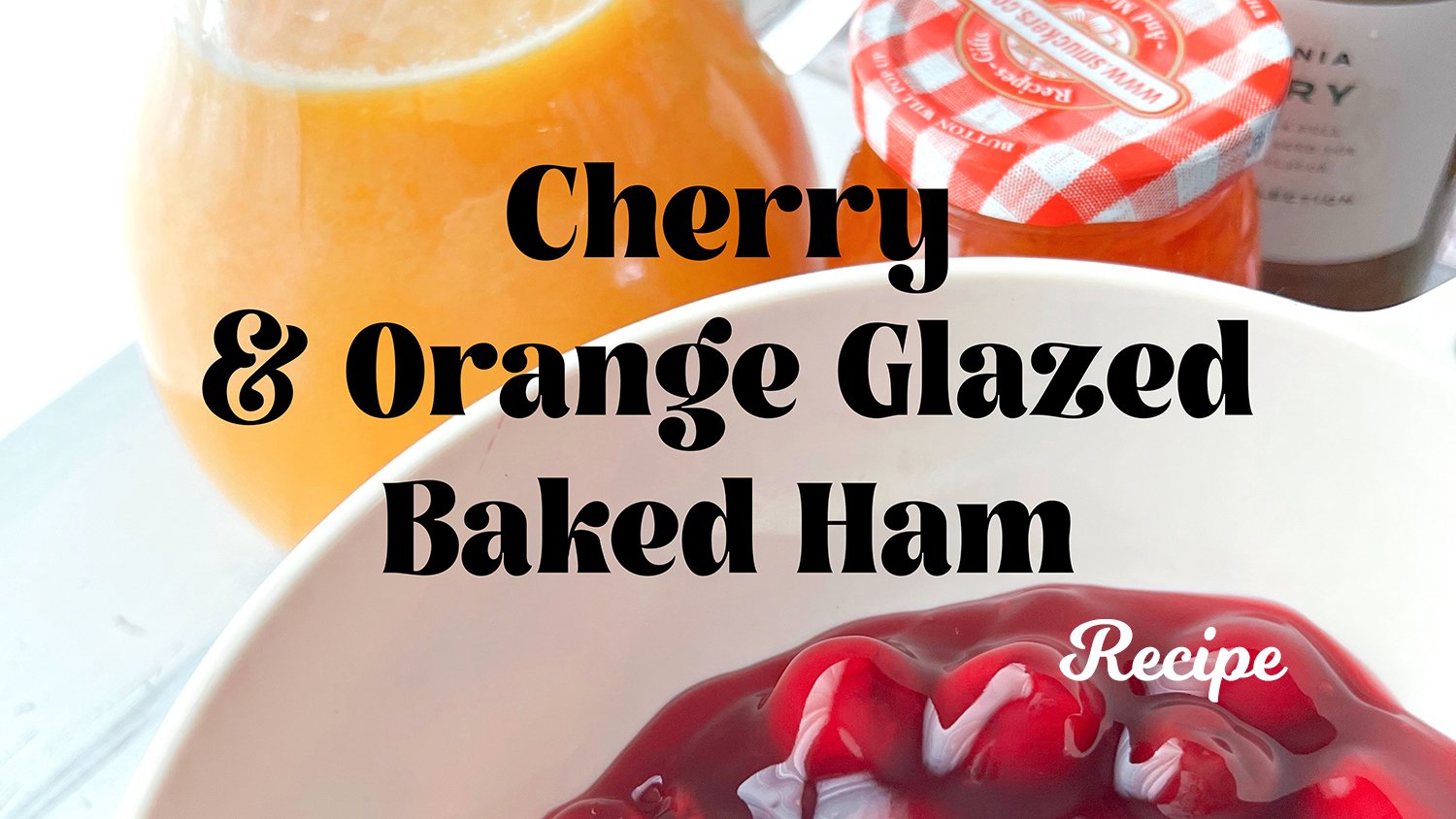 Cherry And Orange Glazed Baked Ham — vintage by the bite thumbnail