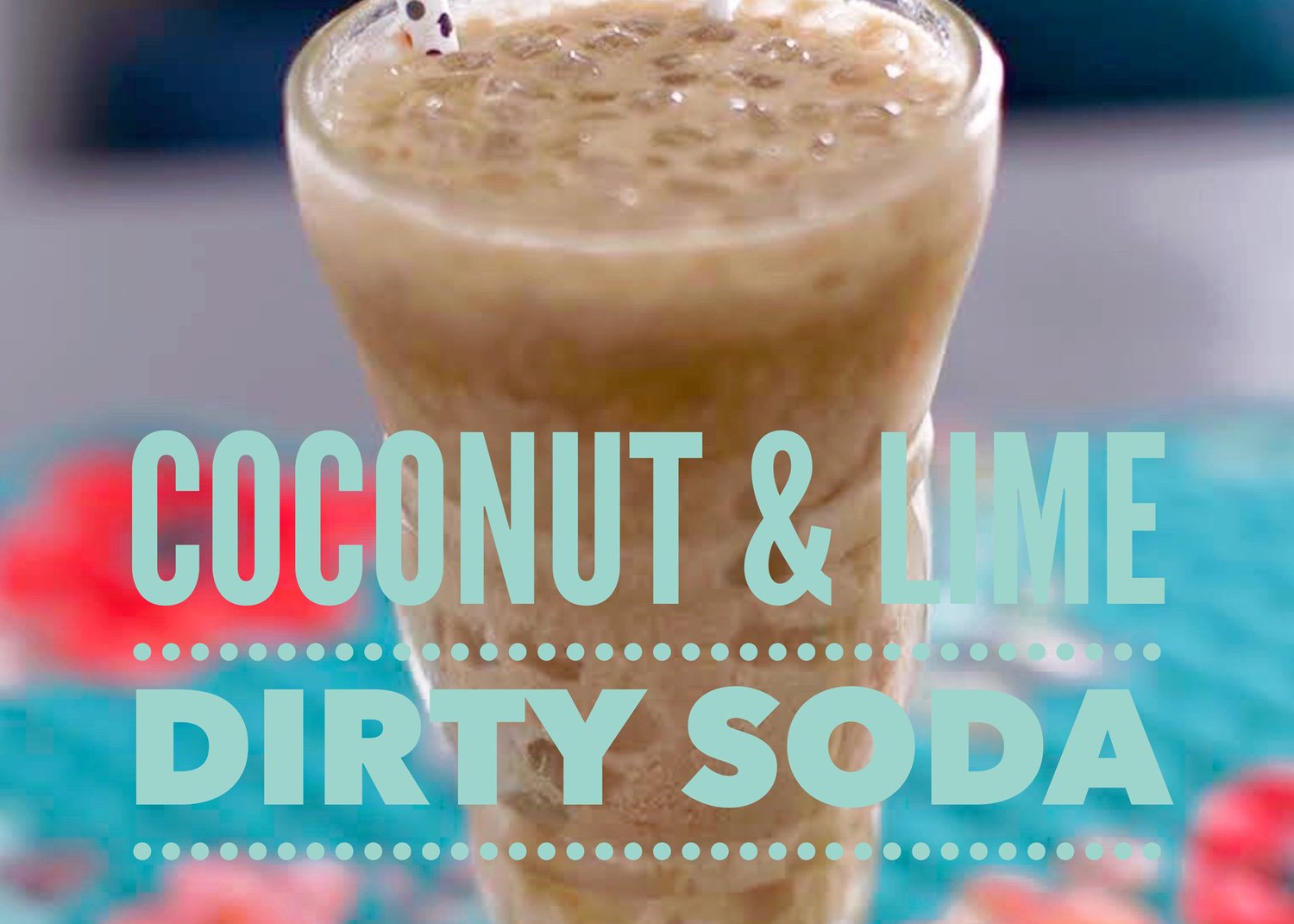 10 Delicious Dirty Soda Recipes You Need to Try Today — vintage by the bite thumbnail
