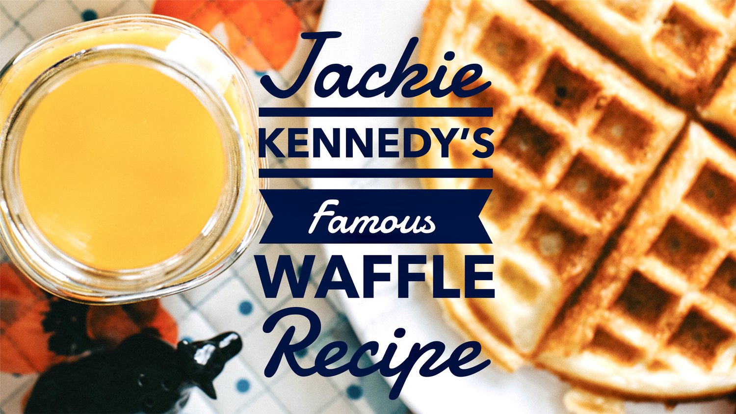 Jackie Kennedy’s Famous Waffles — vintage by the bite thumbnail