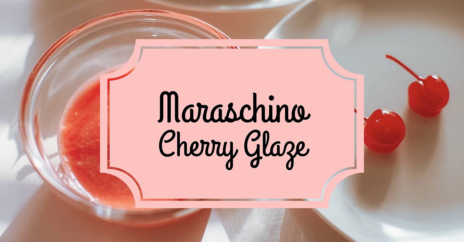 Maraschino Cherry Glaze Recipe | Vintage Dessert Topping — vintage by the bite thumbnail