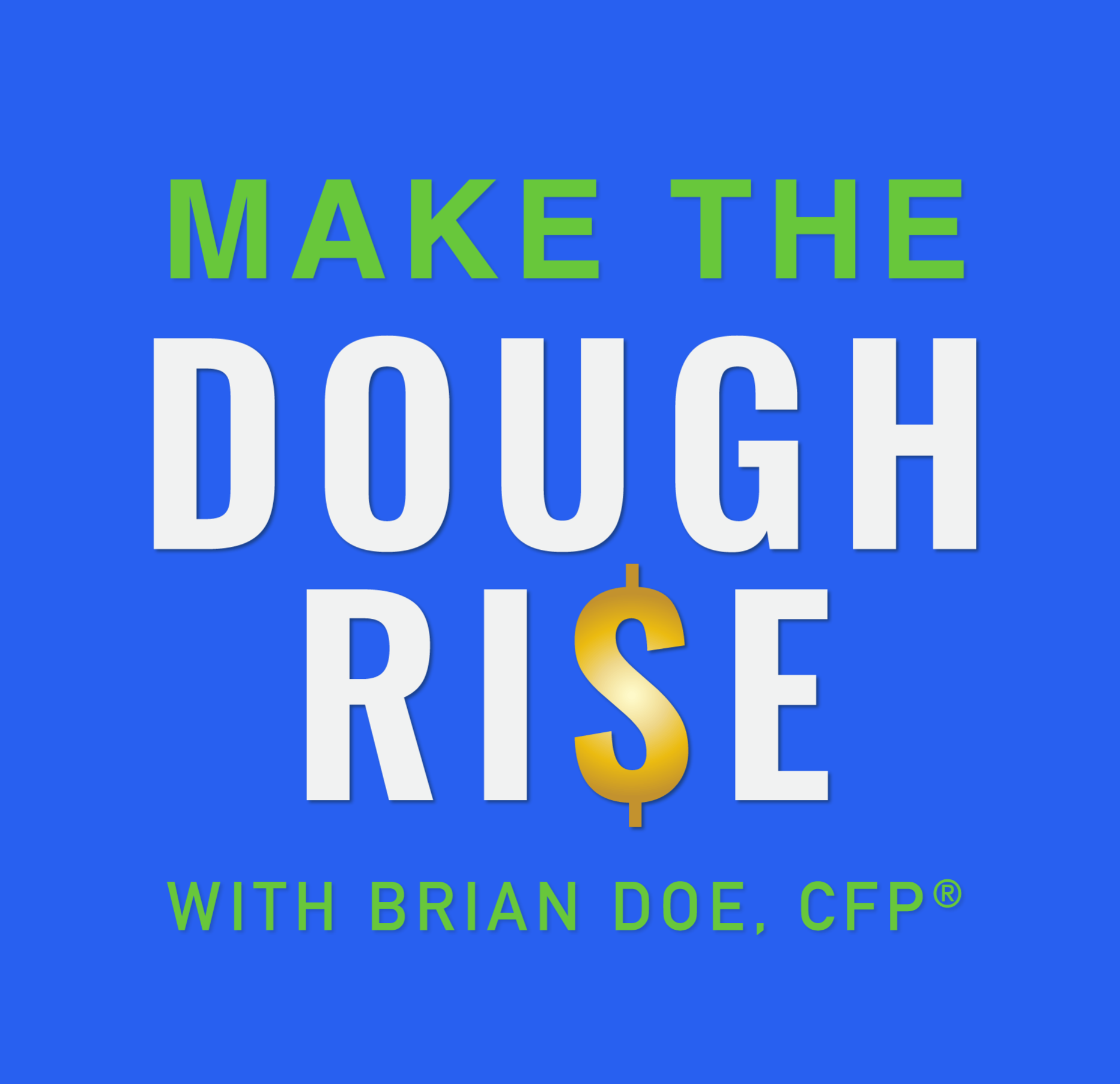 Podcast - Make the Dough Rise thumbnail