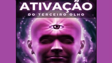 Guia – Ativação do 3º Olho - V2 - Ativação do 3º Olho thumbnail
