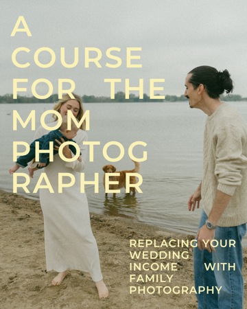 The Course/ Transitioning from Wedding to Family Photography thumbnail
