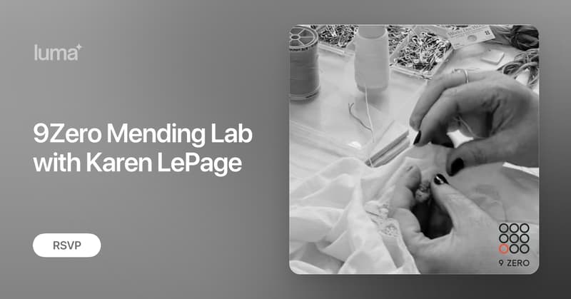 9Zero Mending Lab with Karen LePage · Luma thumbnail