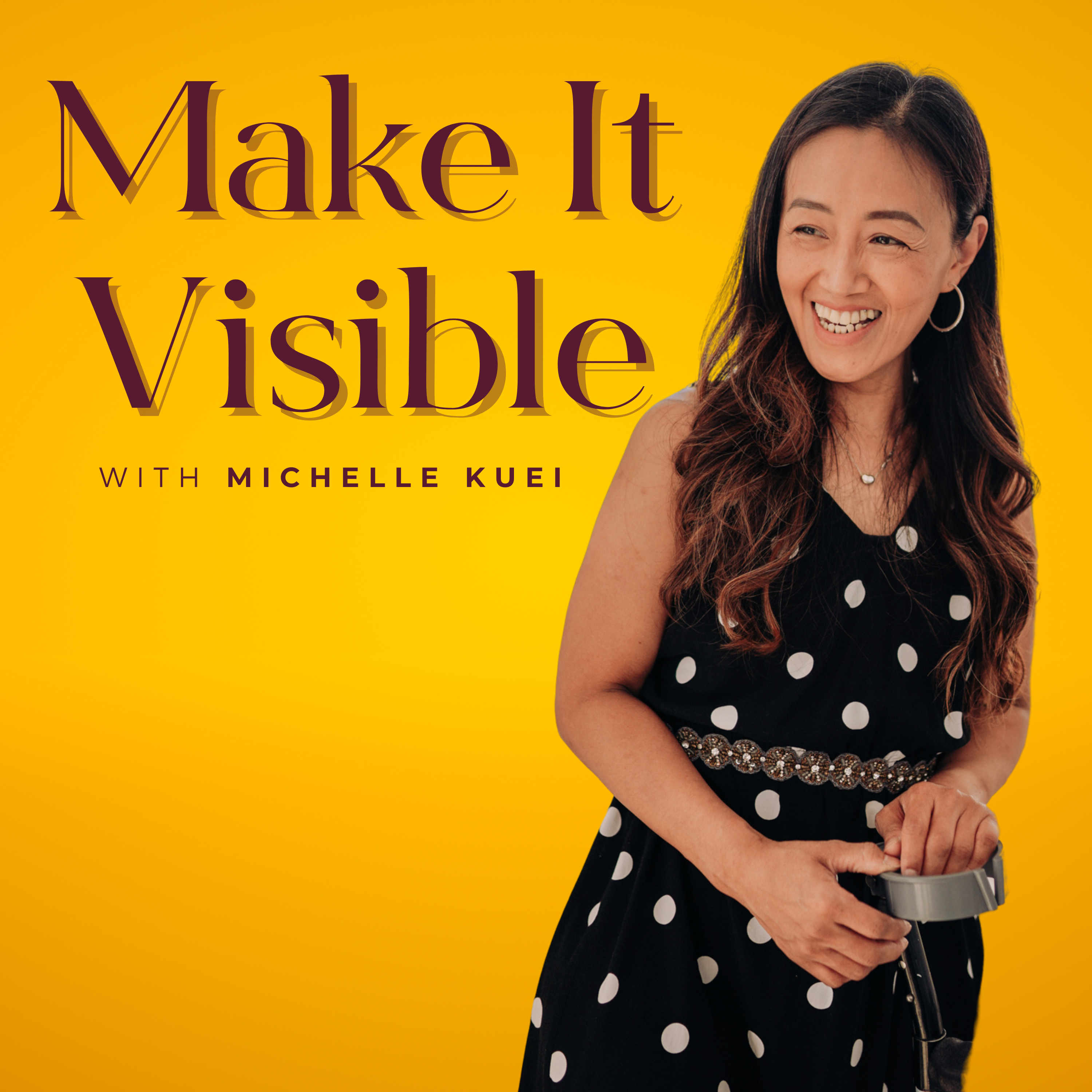Make It Visible Podcast thumbnail