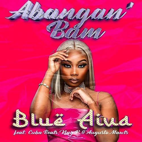 Abangan'Bam - Blue Aiva Ft. Cuba Beats, King P & Augusto Mawts thumbnail