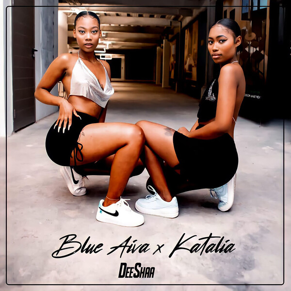 Deeshaa - Blue Aiva & Katalia Ft. Major League Djz, Mellow & Sleazy thumbnail