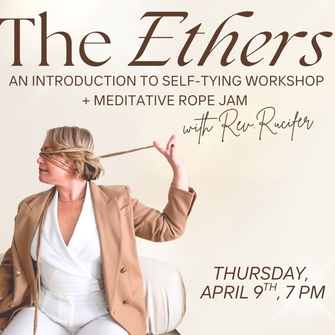 The Ethers: Self-Tying Workshop & Jam - April 9th thumbnail