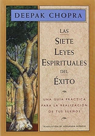 Las Siete Leyes Espirituales del Éxito: Una Guía Práctica Para la Realización de Tus Sueños thumbnail