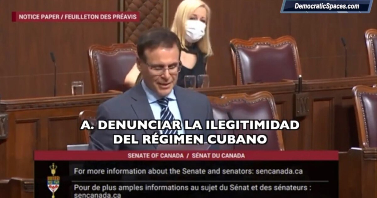 Senador de Canadá busca condenar "la ilegalidad del régimen cubano" thumbnail