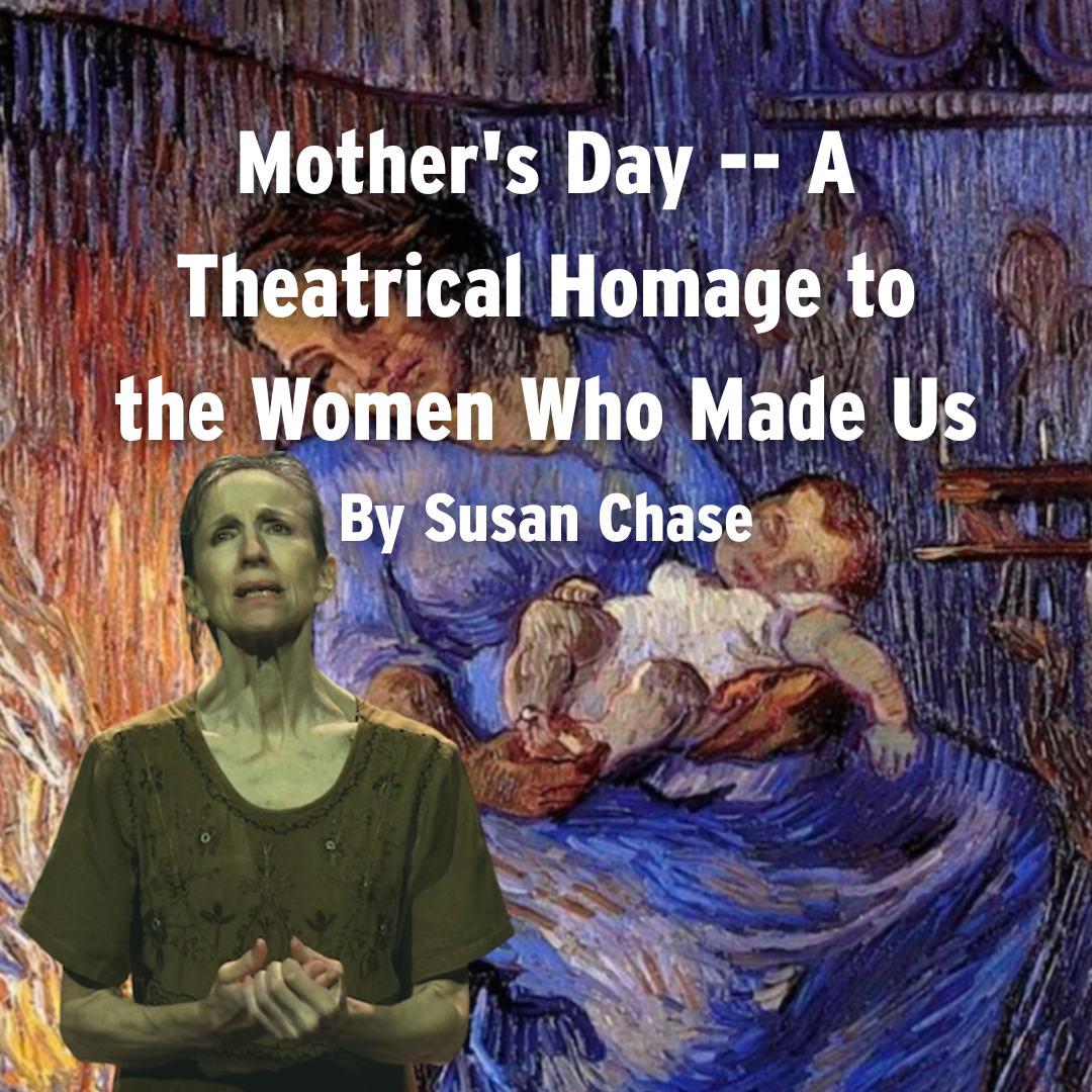 Mother's Day - An Homage to the Women Who Made Us by Susan Chase thumbnail