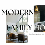 Projects Recap: Modern Family Home thumbnail