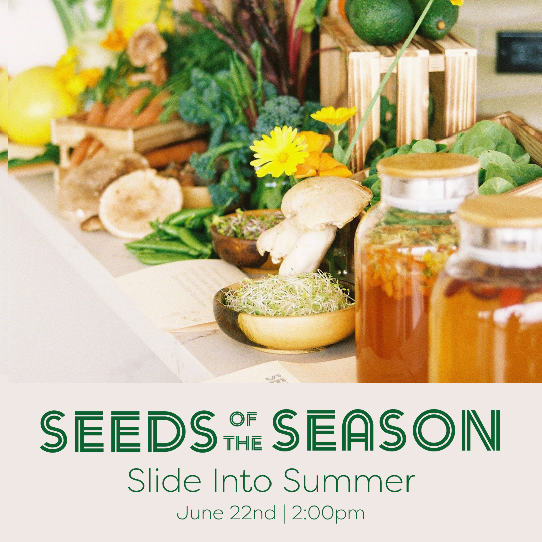6/22 SEEDS OF THE SEASON - Summer (LA) thumbnail
