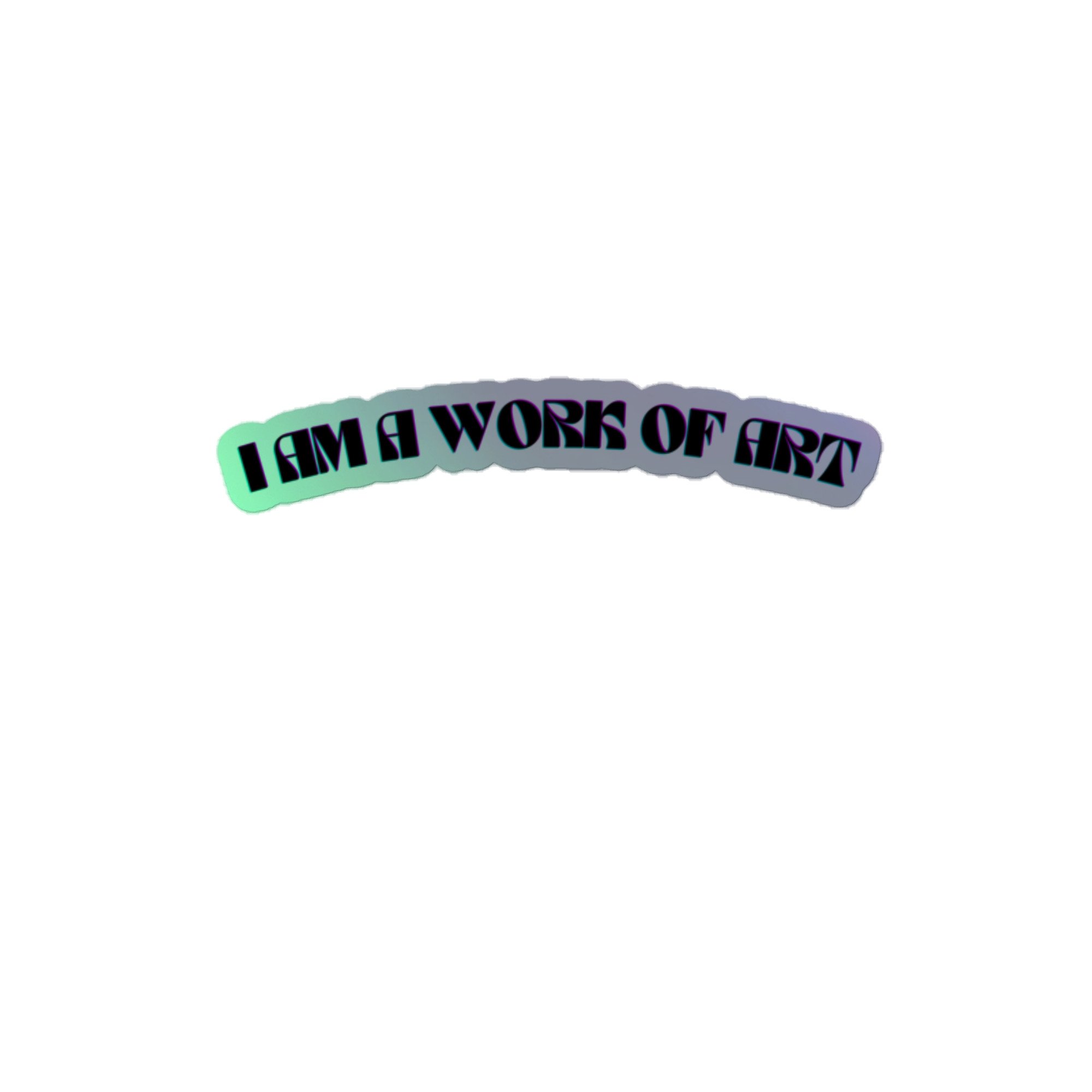 I AM A WORK OF ART AFFIRMATION STICKER thumbnail