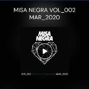 MISA NEGRA VOL. 2 MARCH 2020 thumbnail