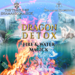 Dragon Detox - FIRE & WATER - March 2025 thumbnail