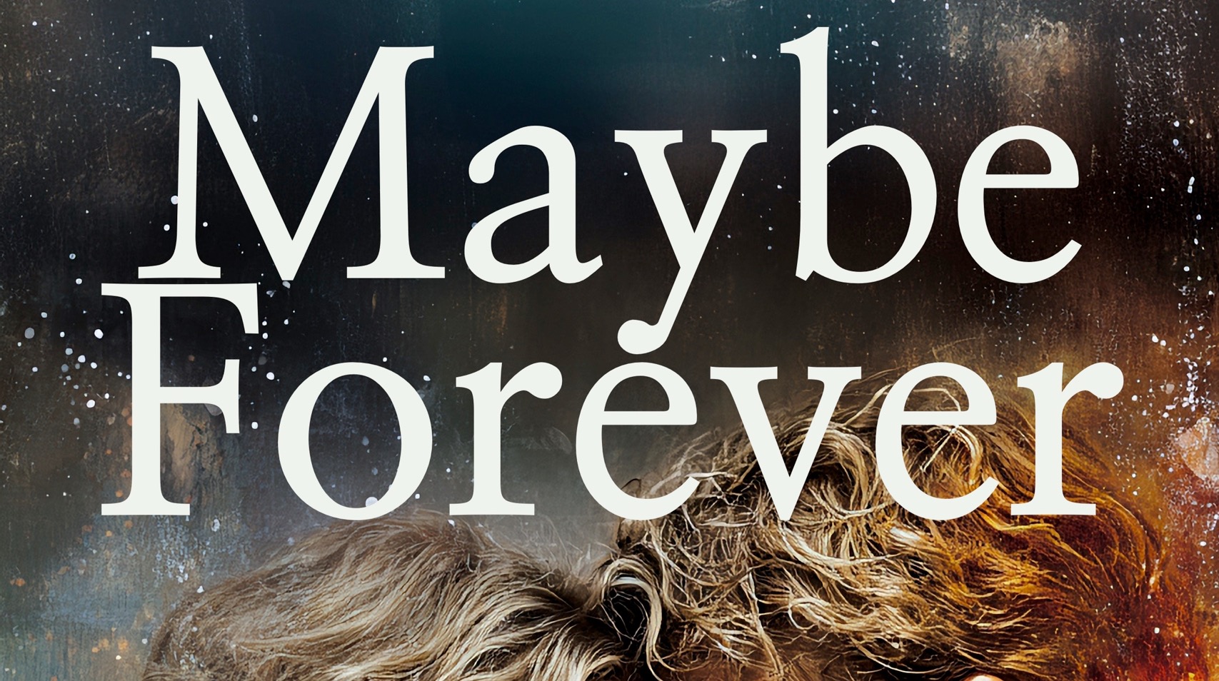 Maybe Forever thumbnail