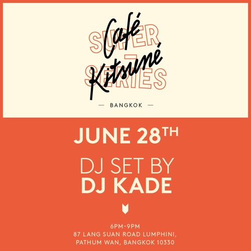 DJ KADE | Café Kitsuné Super-Series | Exclusive Mix thumbnail
