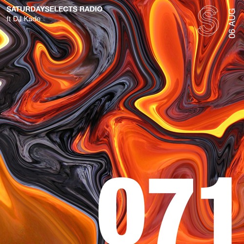 SaturdaySelects Radio #071 ft DJ Kade thumbnail