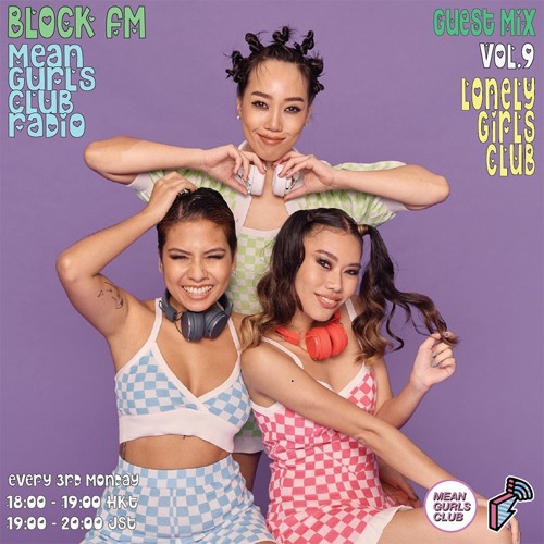 Mean Gurls Club Radio Vol9 : Lonely Girls Club thumbnail