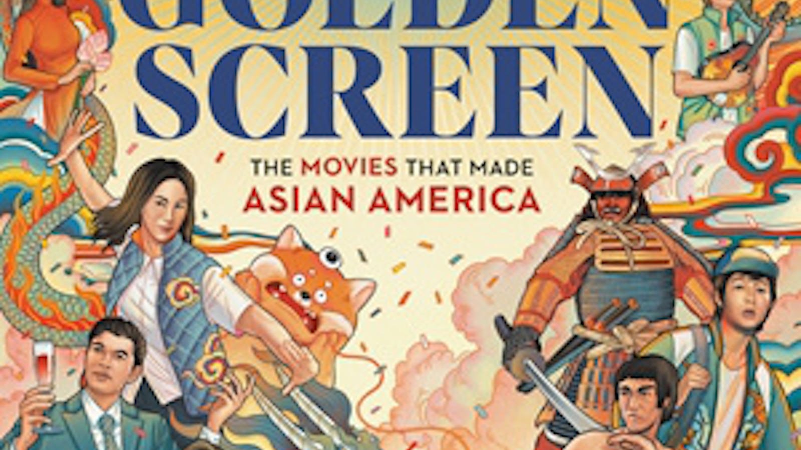 The Golden Screen: The Movies That Made Asian America by Jeff Yang - Books thumbnail