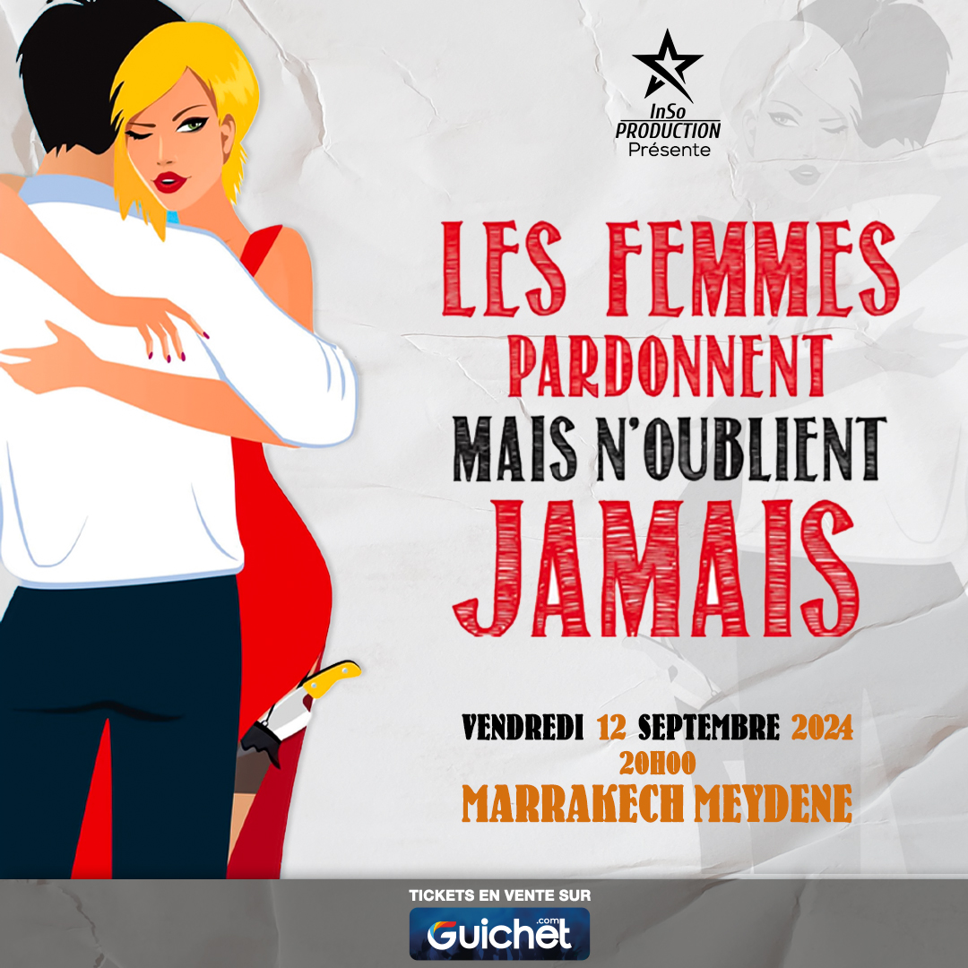 Marrakech - Les Femmes pardonnent mais n'oublient jamais - 12.09.24 thumbnail