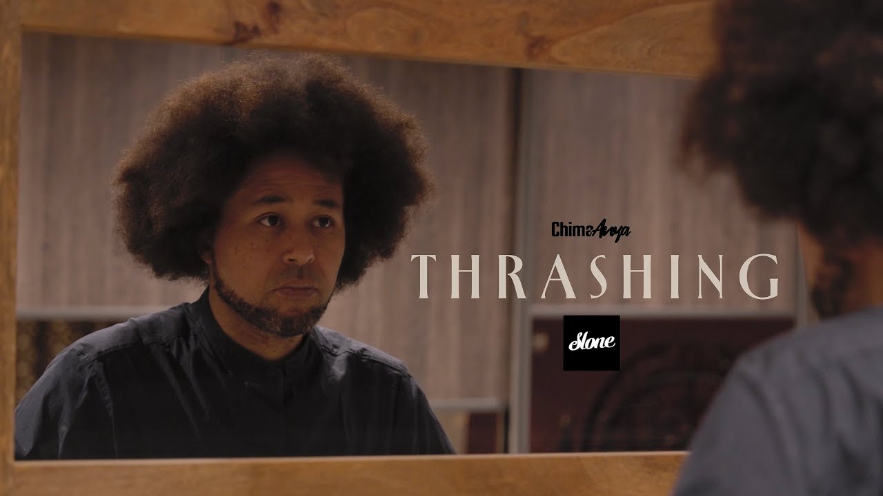 Chima Anya & Slone - Thrashing (Official Music Video) thumbnail