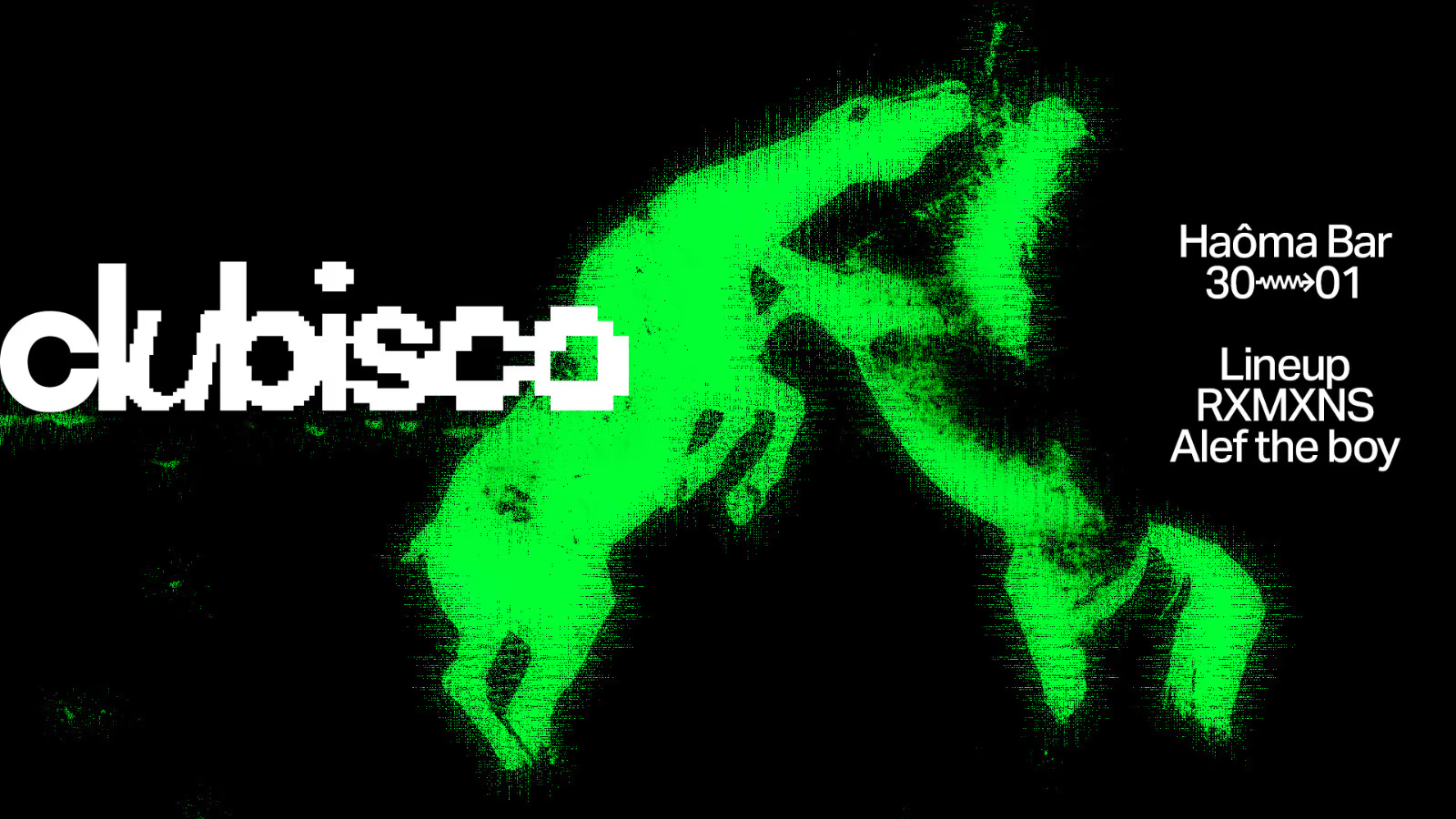 30.01 | Clubisco: Aleftheboy + RXMXNS thumbnail
