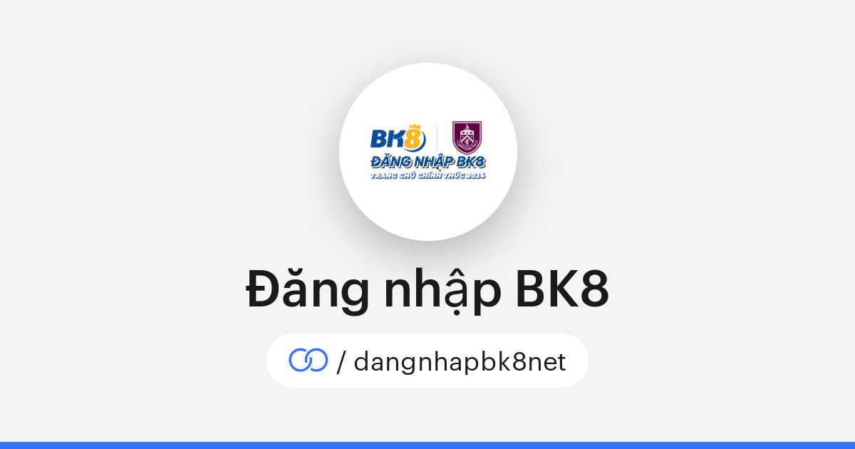 Đăng nhập BK8 (/dangnhapbk8net) · solo.to thumbnail