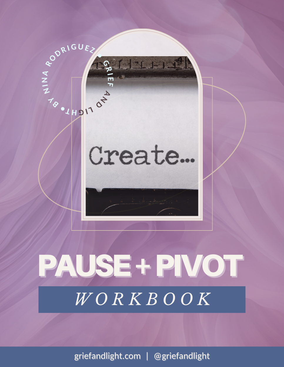 PAUSE + PIVOT WORKBOOK by Grief and Light (for creators) thumbnail