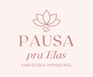 Pausa pra elas - sabedoria hormonal  thumbnail