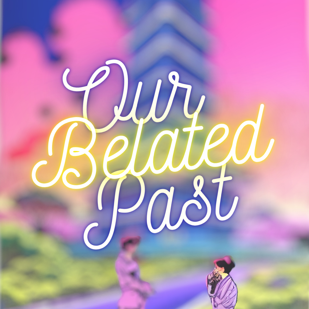 Our Belated Past thumbnail