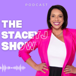 🎙️ PODCAST: The Stacey J Show thumbnail