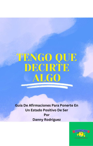 "TENGO QUE DECIRTE ALGO" por Danny Rodriguez  thumbnail