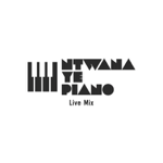 Ntwana Ye Piano Live Mix : YouTube Channel  thumbnail