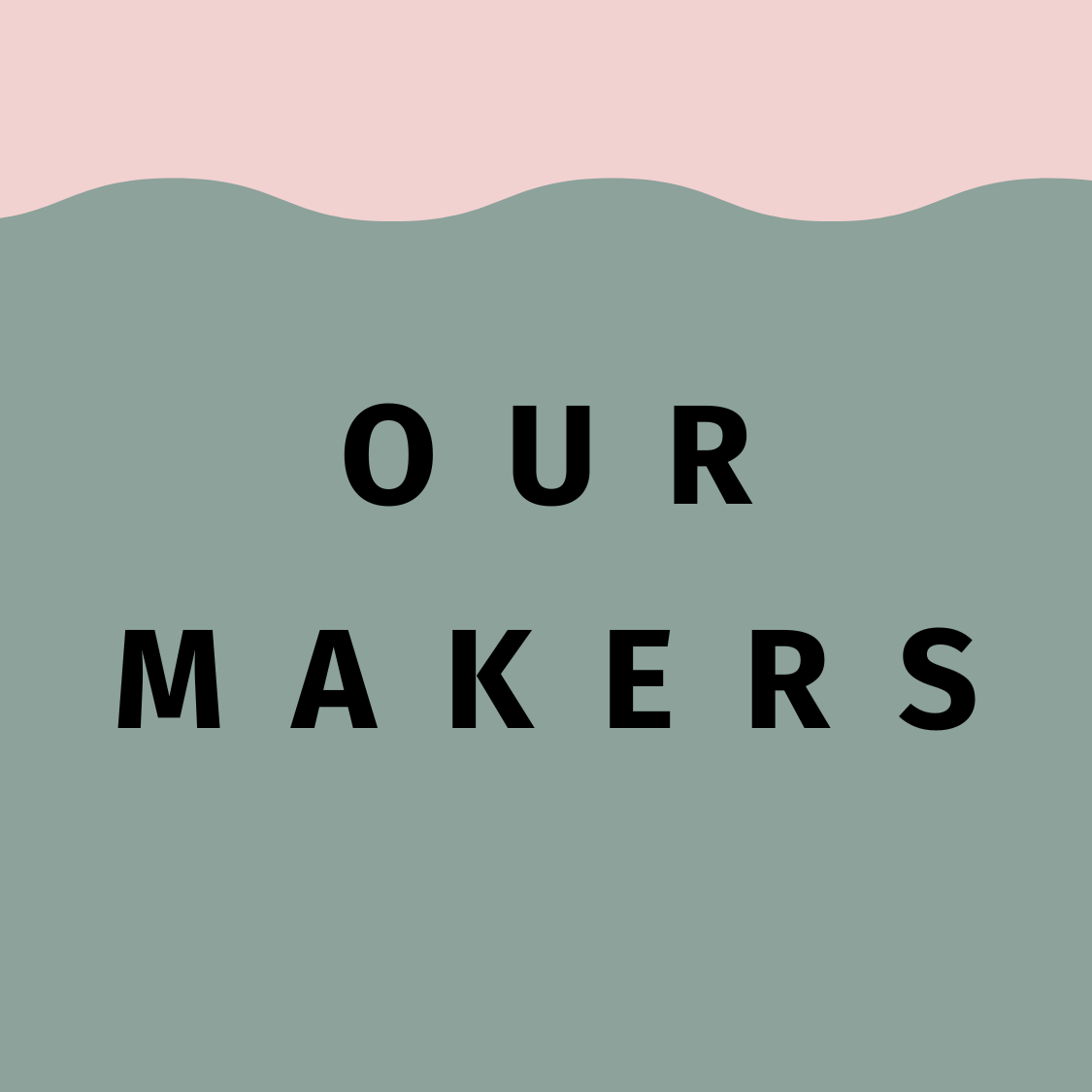 OUR MAKERS thumbnail