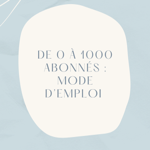Ebook : de 0 à 1000 abonnés mode d'emploi thumbnail