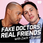 FAKE DOCTORS REAL FRIENDS PODCAST  INTERVIEW thumbnail